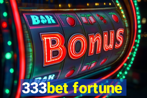 333bet fortune